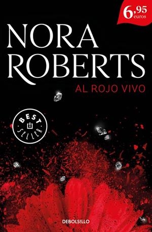AL ROJO VIVO | 9788466339186 | ROBERTS, NORA | Llibreria L'Odissea - Libreria Online de Vilafranca del Penedès - Comprar libros