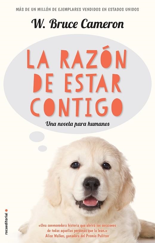 LA RAZÓN DE ESTAR CONTIGO ( A DOG'S PURPOSE ) | 9788416867219 | CAMERON, W. BRUCE | Llibreria L'Odissea - Libreria Online de Vilafranca del Penedès - Comprar libros