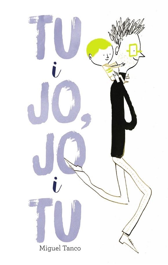 TU I JO JO I TU | 9788499067483 | TANCO, MIGUEL | Llibreria L'Odissea - Libreria Online de Vilafranca del Penedès - Comprar libros