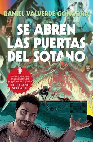 SE ABREN LAS PUERTAS DEL SÓTANO | 9788416002795 | VALVERDE GÓNGORA, DANIEL | Llibreria L'Odissea - Libreria Online de Vilafranca del Penedès - Comprar libros