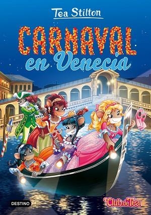 TEA STILTON 25 CARNAVAL EN VENECIA | 9788408165507 | STILTON, TEA | Llibreria L'Odissea - Libreria Online de Vilafranca del Penedès - Comprar libros
