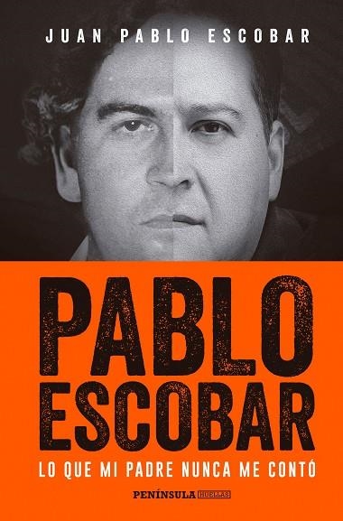 PABLO ESCOBAR LO QUE MI PADRE NUNCA ME CONTO | 9788499425702 | ESCOBAR, JUAN PABLO | Llibreria L'Odissea - Libreria Online de Vilafranca del Penedès - Comprar libros