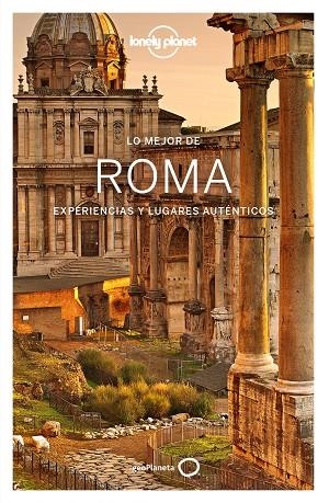 LO MEJOR DE ROMA EXPERIENCIAS Y LUGARES AUTENTICOS | 9788408163800 | GARWOOD, DUNKAN | Llibreria L'Odissea - Libreria Online de Vilafranca del Penedès - Comprar libros