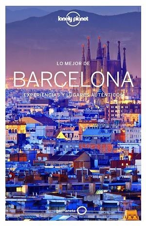 LO MEJOR DE BARCELONA EXPERIENCIAS Y LUGARES AUTENTICOS | 9788408163824 | SYMINGTON, ANDY | Llibreria L'Odissea - Libreria Online de Vilafranca del Penedès - Comprar libros