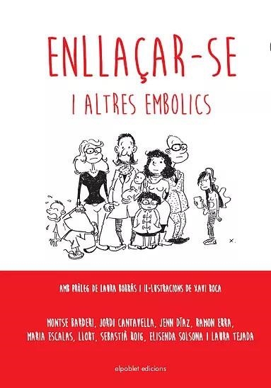 ENLLAÇAR-SE I ALTRES EMBOLICS | 9788494502514 | AAVV | Llibreria Online de Vilafranca del Penedès | Comprar llibres en català