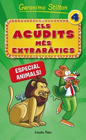 ELS ACUDITS MÉS EXTRARÀTICS 4 ESPECIAL ANIMALS ! | 9788491371731 | STILTON, GERONIMO | Llibreria L'Odissea - Libreria Online de Vilafranca del Penedès - Comprar libros