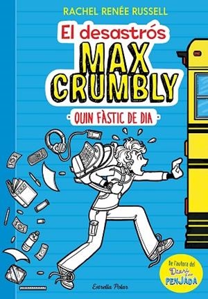 EL DESASTRÓS MAX CRUMBLY 1 QUIN FÀSTIC DE DIA | 9788491371861 | RENEE RUSSELL, RACHEL | Llibreria L'Odissea - Libreria Online de Vilafranca del Penedès - Comprar libros