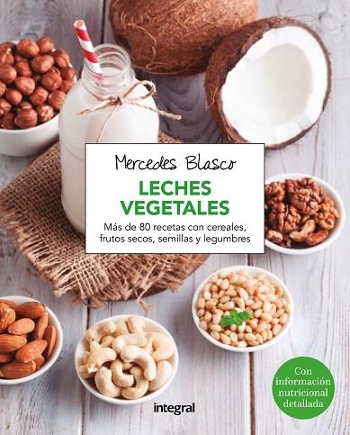 LA LECHE VEGETAL | 9788416267958 | BLASCO, MERCEDES | Llibreria L'Odissea - Libreria Online de Vilafranca del Penedès - Comprar libros