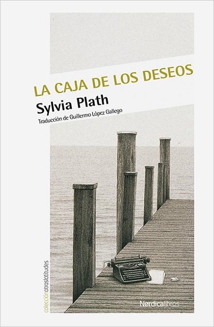 LA CAJA DE LOS DESEOS | 9788416830350 | PLATH, SYLVIA | Llibreria L'Odissea - Libreria Online de Vilafranca del Penedès - Comprar libros