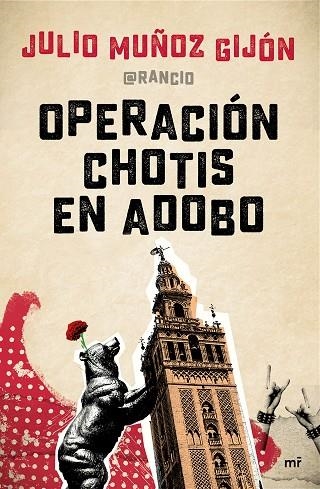 OPERACIÓN CHOTIS EN ADOBO | 9788427042810 | JULIO MUÑOZ, EL RANCIO | Llibreria L'Odissea - Libreria Online de Vilafranca del Penedès - Comprar libros