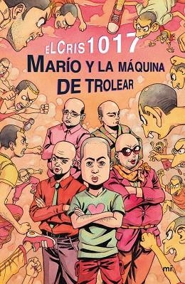 MARÍO Y LA MÁQUINA DE TROLEAR | 9788427043114 | ELCRIS | Llibreria L'Odissea - Libreria Online de Vilafranca del Penedès - Comprar libros