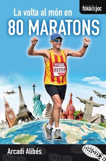 LA VOLTA AL MÓN EN 80 MARATONS | 9788490345757 | ALIBÉS RIERA, ARCADI | Llibreria L'Odissea - Libreria Online de Vilafranca del Penedès - Comprar libros