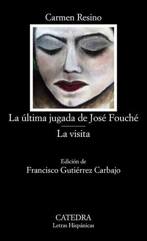 LA ÚLTIMA JUGADA DE JOSÉ FOUCHÉ / LA VISITA | 9788437636351 | RESINO, CARMEN | Llibreria Online de Vilafranca del Penedès | Comprar llibres en català