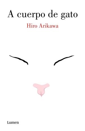 A CUERPO DE GATO | 9788426403971 | ARIKAWA, HIRO | Llibreria L'Odissea - Libreria Online de Vilafranca del Penedès - Comprar libros