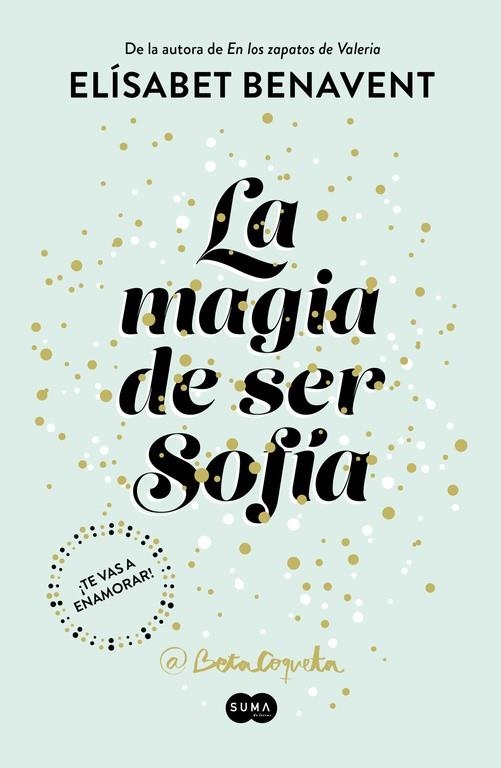 LA MAGIA DE SER SOFÍA | 9788491291107 | BENAVENT, ELISABET | Llibreria L'Odissea - Libreria Online de Vilafranca del Penedès - Comprar libros