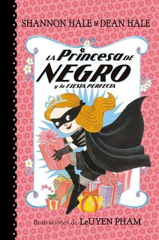 LA PRINCESA DE NEGRO Y LA FIESTA PERFECTA | 9788448847418 | HALE, SHANNON / HALE, DEAN | Llibreria L'Odissea - Libreria Online de Vilafranca del Penedès - Comprar libros