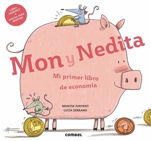 MON Y NEDITA MI PRIMER LIBRO DE ECONOMÍA | 9788491011729 | JUNYENT FERRER, MONTSE | Llibreria Online de Vilafranca del Penedès | Comprar llibres en català