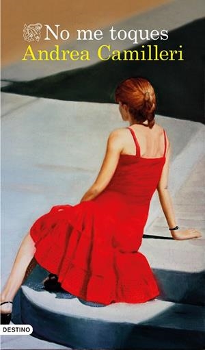 NO ME TOQUES | 9788423352142 | CAMILLERI, ANDREA  | Llibreria L'Odissea - Libreria Online de Vilafranca del Penedès - Comprar libros