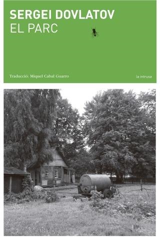 EL PARC | 9788494662416 | DOVLATOV, SERGEI | Llibreria L'Odissea - Libreria Online de Vilafranca del Penedès - Comprar libros