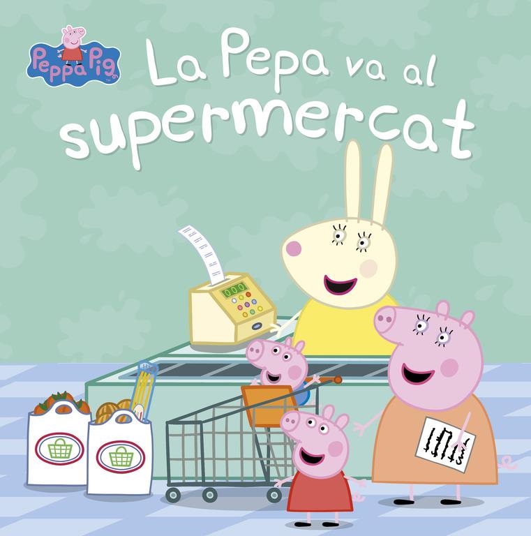 LA PEPA VA AL SUPERMERCAT  | 9788448847456 | AA. VV. | Llibreria Online de Vilafranca del Penedès | Comprar llibres en català