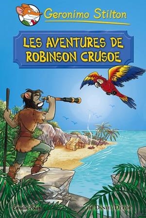 LES AVENTURES DE ROBINSON CRUSOE | 9788491372042 | STILTON, GERONIMO | Llibreria L'Odissea - Libreria Online de Vilafranca del Penedès - Comprar libros