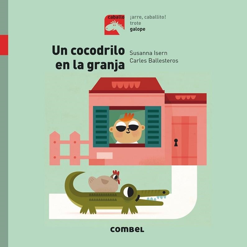 UN COCODRILO EN LA GRANJA  | 9788491012368 | ISERN, SUSANNA | Llibreria L'Odissea - Libreria Online de Vilafranca del Penedès - Comprar libros