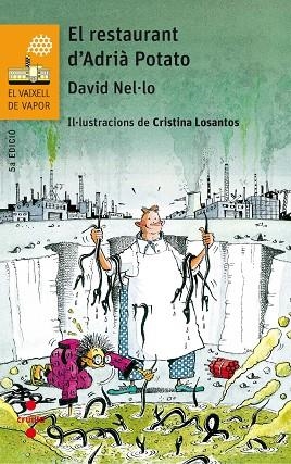 EL RESTAURANT D'ADRIÀ POTATO | 9788466142335 | NEL·LO COLOM, DAVID | Llibreria L'Odissea - Libreria Online de Vilafranca del Penedès - Comprar libros