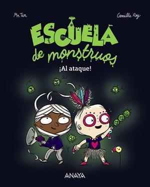 ESCUELA DE MONSTRUOS ¡ AL ATAQUE ! | 9788469833803 | ROY, CAMILLE / TAN, MR | Llibreria Online de Vilafranca del Penedès | Comprar llibres en català