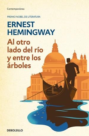 AL OTRO LADO DEL RÍO Y ENTRE LOS ÁRBOLES | 9788466337939 | HEMINGWAY, ERNEST | Llibreria L'Odissea - Libreria Online de Vilafranca del Penedès - Comprar libros