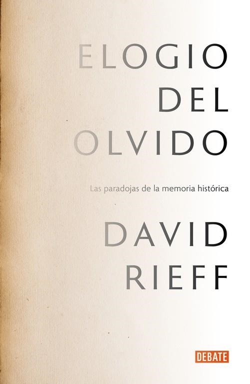 ELOGIO DEL OLVIDO | 9788499925578 | RIEFF, DAVID | Llibreria L'Odissea - Libreria Online de Vilafranca del Penedès - Comprar libros