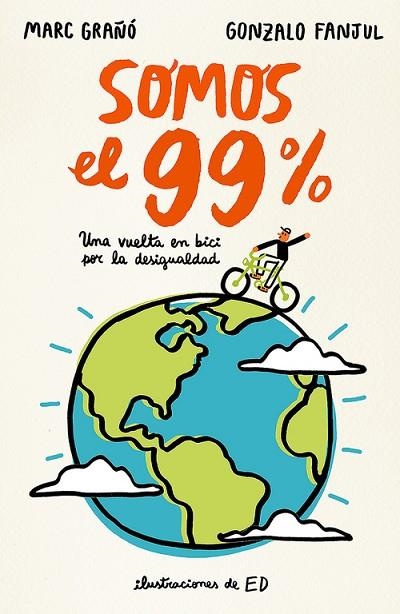 SOMOS EL 99% | 9788420484631 | FANJUL SUAREZ, GONZALO / GRAÑO PLAZA, MARC | Llibreria L'Odissea - Libreria Online de Vilafranca del Penedès - Comprar libros