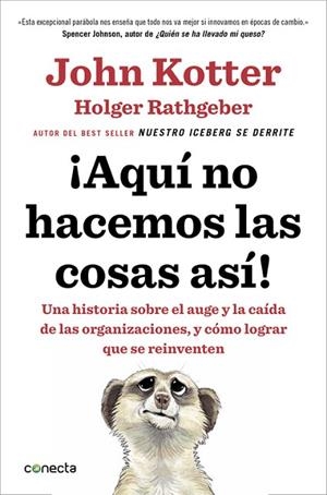 ¡ AQUÍ NO HACEMOS LAS COSAS ASÍ ! | 9788416029884 | KOTTER, JOHN / RATHGEBER, HOLGER | Llibreria L'Odissea - Libreria Online de Vilafranca del Penedès - Comprar libros
