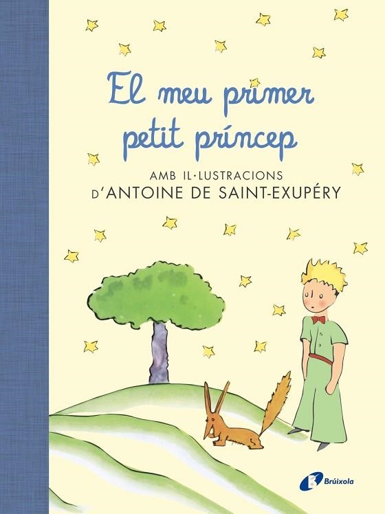 EL MEU PRIMER PETIT PRÍNCEP | 9788499067704 | DE SAINT-EXUPÉRY, ANTOINE | Llibreria L'Odissea - Libreria Online de Vilafranca del Penedès - Comprar libros
