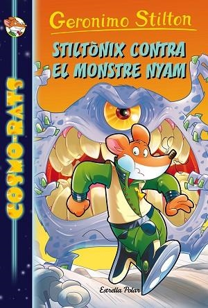 STILTÒNIX CONTRA EL MONSTRE NYAM | 9788491371441 | STILTON, GERONIMO | Llibreria L'Odissea - Libreria Online de Vilafranca del Penedès - Comprar libros
