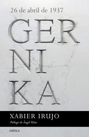 GERNIKA | 9788416771738 | IRUJO, XAVIER | Llibreria L'Odissea - Libreria Online de Vilafranca del Penedès - Comprar libros