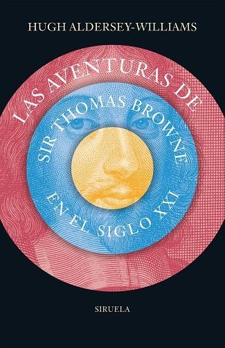 LAS AVENTURAS DE SIR THOMAS BROWNE EN EL SIGLO XXI | 9788416964239 | ALDERSEY-WILLIMAS, HUGH | Llibreria L'Odissea - Libreria Online de Vilafranca del Penedès - Comprar libros