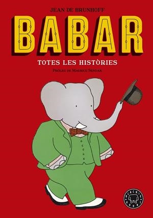 BABAR TOTES LES HISTÒRIES | 9788416290949 | DE BRUNHOFF, JEAN | Llibreria L'Odissea - Libreria Online de Vilafranca del Penedès - Comprar libros