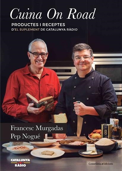 CUINA ON ROAD | 9788490346020 | MURGADAS I BARDÍ, FRANCESC / NOGUÉ I PUIGVERT, PEP | Llibreria L'Odissea - Libreria Online de Vilafranca del Penedès - Comprar libros