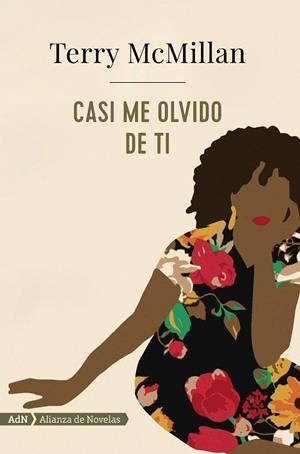 CASI ME OLVIDO DE TI  | 9788491046950 | MCMILLAN, TERRY | Llibreria Online de Vilafranca del Penedès | Comprar llibres en català