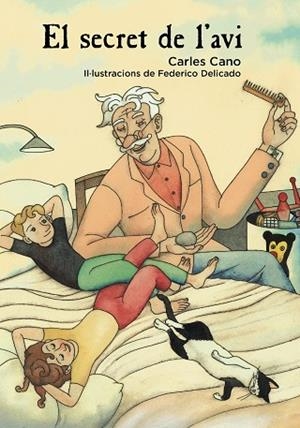 EL SECRET DE L'AVI | 9788448942991 | CANO, CARLES | Llibreria L'Odissea - Libreria Online de Vilafranca del Penedès - Comprar libros