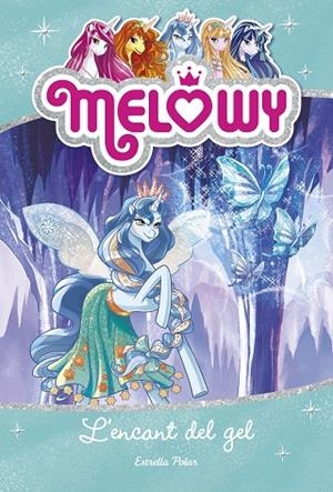 MELOWY 4 L'ENCANT DEL GEL | 9788491371830 | STAR, DANIELLE | Llibreria Online de Vilafranca del Penedès | Comprar llibres en català
