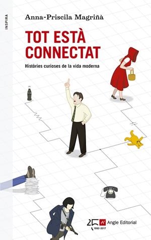 TOT ESTÀ CONNECTAT | 9788415307358 | MAGRIÑÀ AGUILERA, ANNA-PRISCILA | Llibreria L'Odissea - Libreria Online de Vilafranca del Penedès - Comprar libros