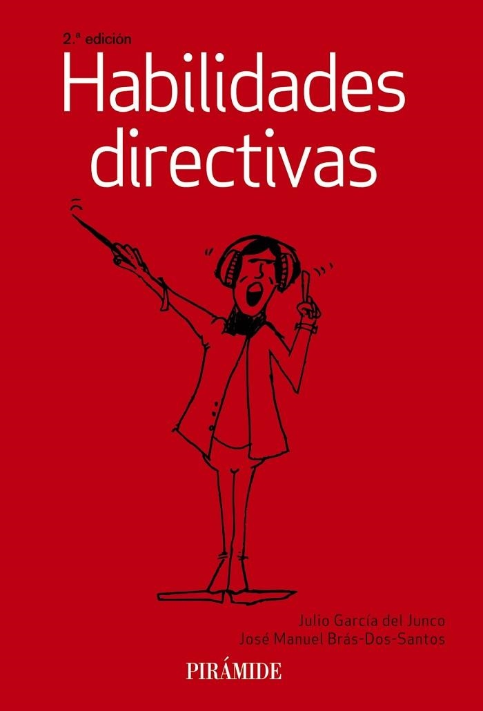 HABILIDADES DIRECTIVAS | 9788436837186 | GARCÍA DEL JUNCO, JULIO / BRÁS DOS SANTOS, JOSÉ MANUEL | Llibreria L'Odissea - Libreria Online de Vilafranca del Penedès - Comprar libros