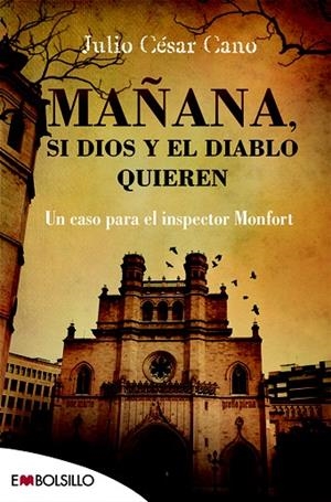MAÑANA SI DIOS Y EL DIABLO QUIEREN | 9788416087457 | CANO, JULIO CÉSAR | Llibreria L'Odissea - Libreria Online de Vilafranca del Penedès - Comprar libros