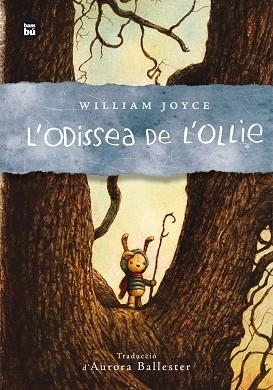 L'ODISSEA DE L'OLLIE | 9788483435007 | JOYCE, WILLIAM | Llibreria Online de Vilafranca del Penedès | Comprar llibres en català