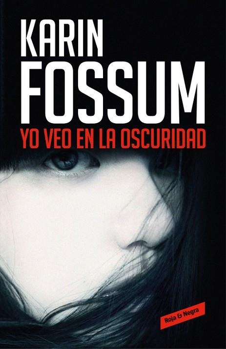 YO VEO EN LA OSCURIDAD | 9788416195787 | FOSSUM, KARIN | Llibreria L'Odissea - Libreria Online de Vilafranca del Penedès - Comprar libros