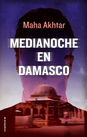 MEDIANOCHE EN DAMASCO | 9788416700806 | AKHTAR, MAHA  | Llibreria L'Odissea - Libreria Online de Vilafranca del Penedès - Comprar libros