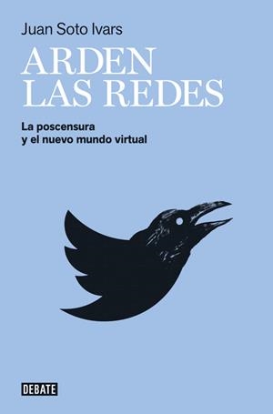 ARDEN LAS REDES | 9788499927527 | SOTO IVARS, JUAN | Llibreria Online de Vilafranca del Penedès | Comprar llibres en català