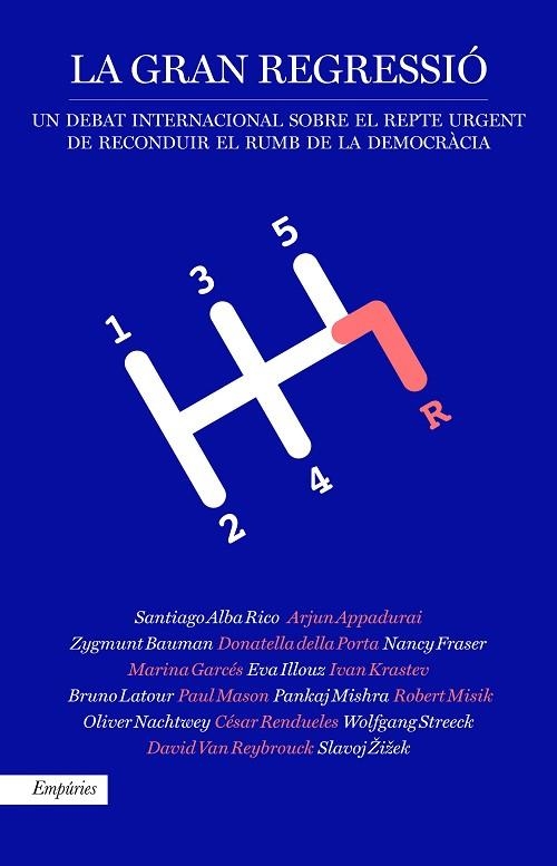 LA GRAN REGRESSIÓ | 9788417016074 | VARIOS AUTORES/APPADURAI, ARJUN/BAUMAN, ZYGMUNT/DELLA PORTA, DONATELLA/FRASER, NANCY/GARCES, MARINA/ | Llibreria Online de Vilafranca del Penedès | Comprar llibres en català