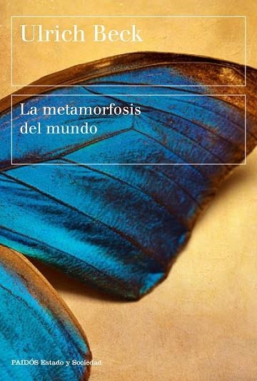 LA METAMORFOSIS DEL MUNDO | 9788449333408 | BECK, ULRICH | Llibreria L'Odissea - Libreria Online de Vilafranca del Penedès - Comprar libros